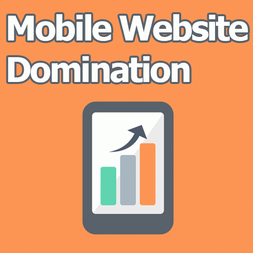 mobile website domination